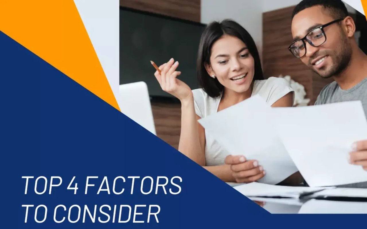 Top 4 Factors to Consider When Choosing Your Mortgage