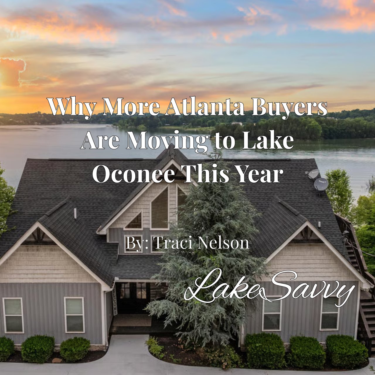 Why More Atlanta Buyers Are Moving to Lake Oconee This Year