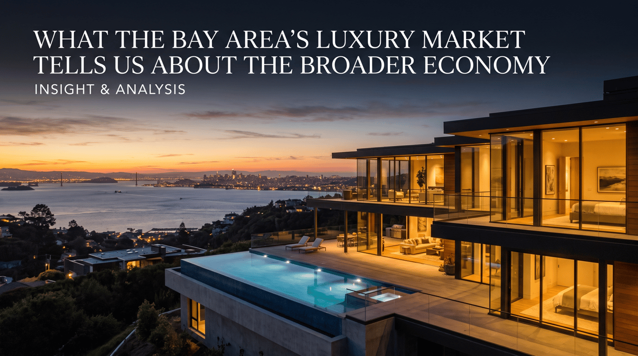 What the Bay Area's Luxury Market Tells Us About the Broader Economy