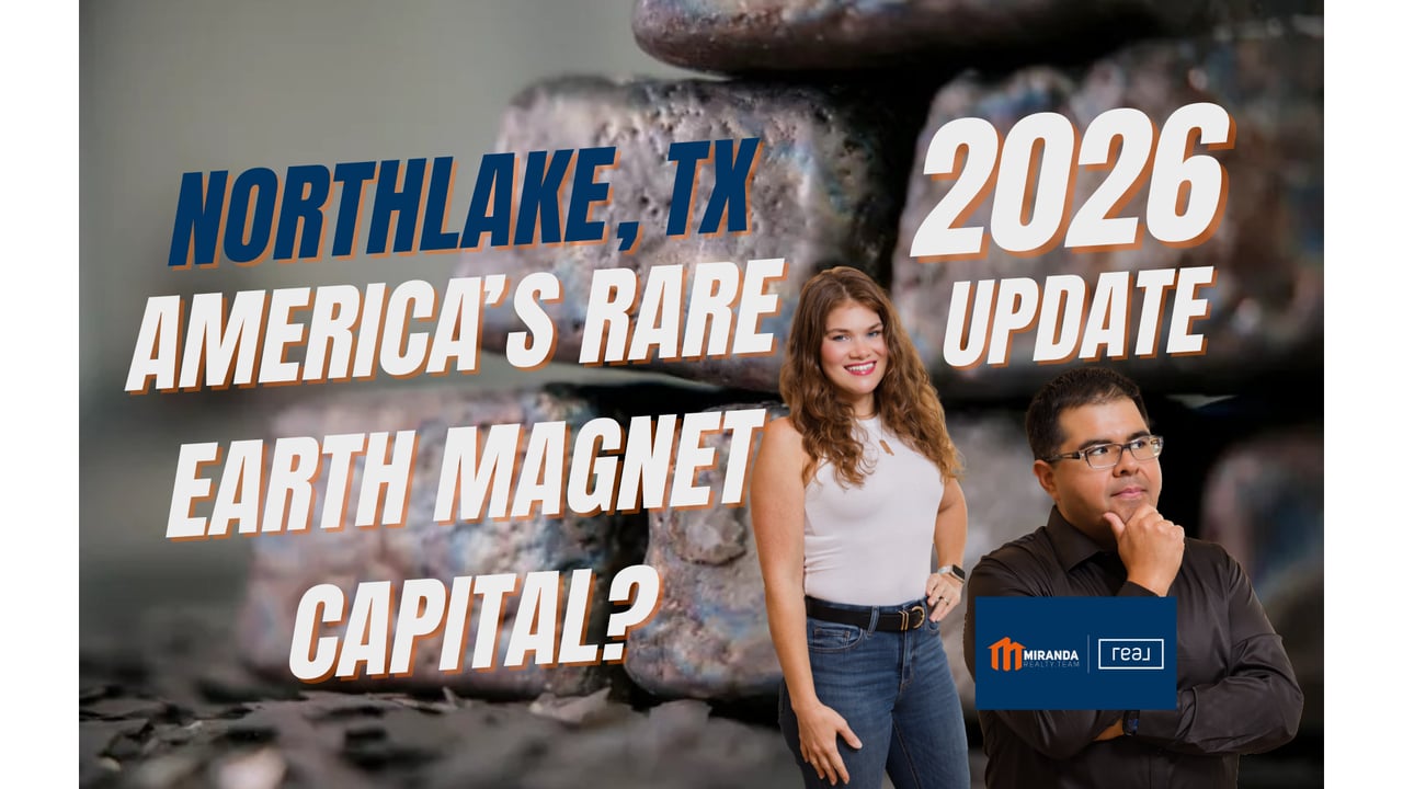 Edson and Paige Miranda Miranda Realty Team Northlake Texas rare earth magnet capital MP Materials 1.2 billion plant 1000 jobs Department of Defense