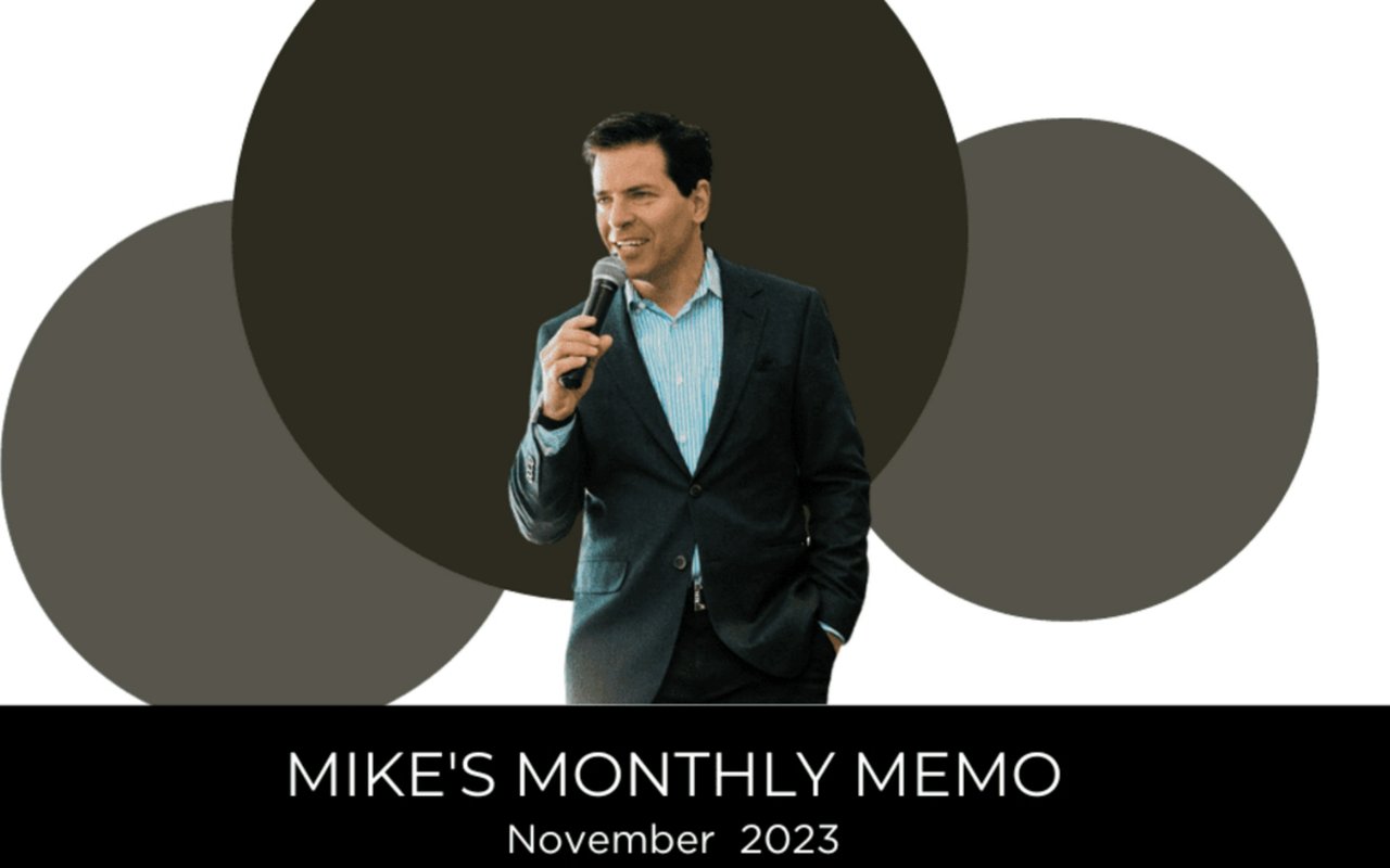 Mike’s Monthly Memo