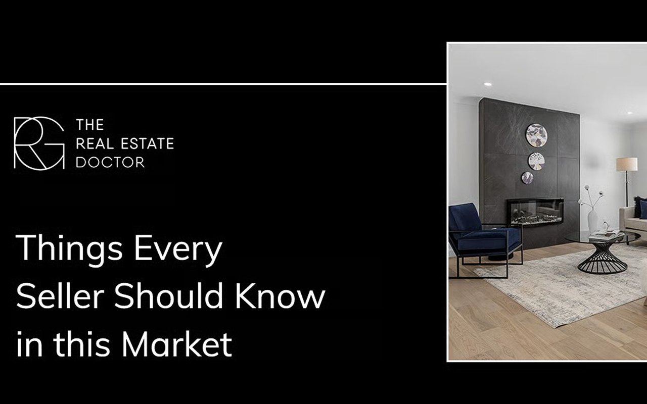 7 Things Every Seller Should Know in this Market
