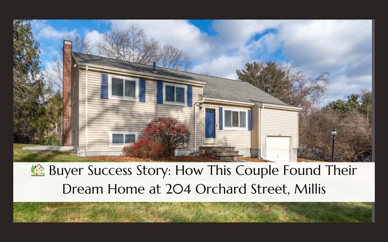 🏡 Buyer Success Story: How This Couple Found Their Dream Home at 204 Orchard Street, Millis