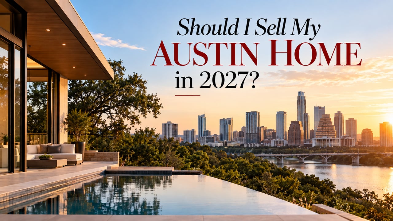 Should I Sell My Austin Home in 2027? What the Latest Data Says