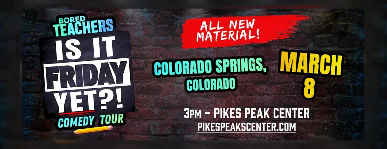 Bored Teachers: “Is It Friday Yet?!” Comedy Tour