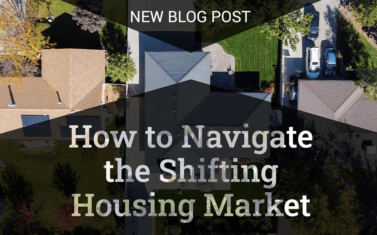 Blog post graphic: How to Navigate the Shifting Housing Market