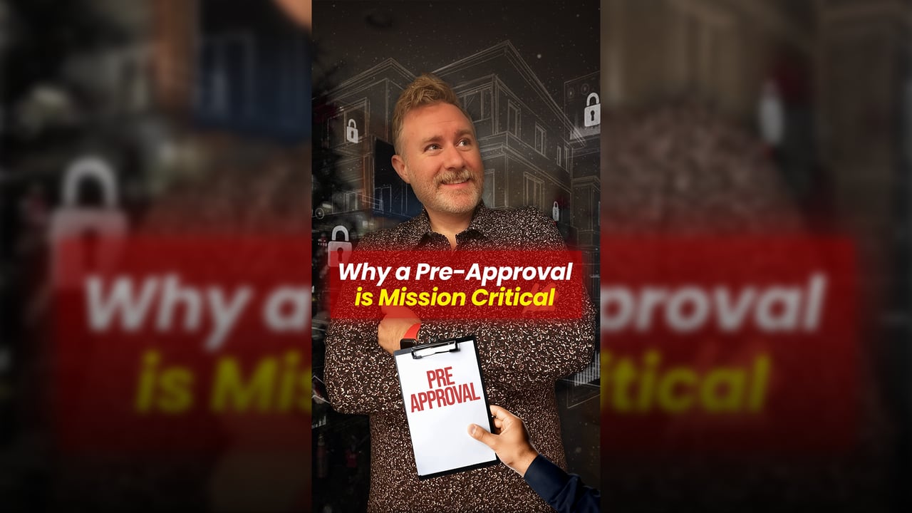 Why a Pre-Approval is Mission Critical