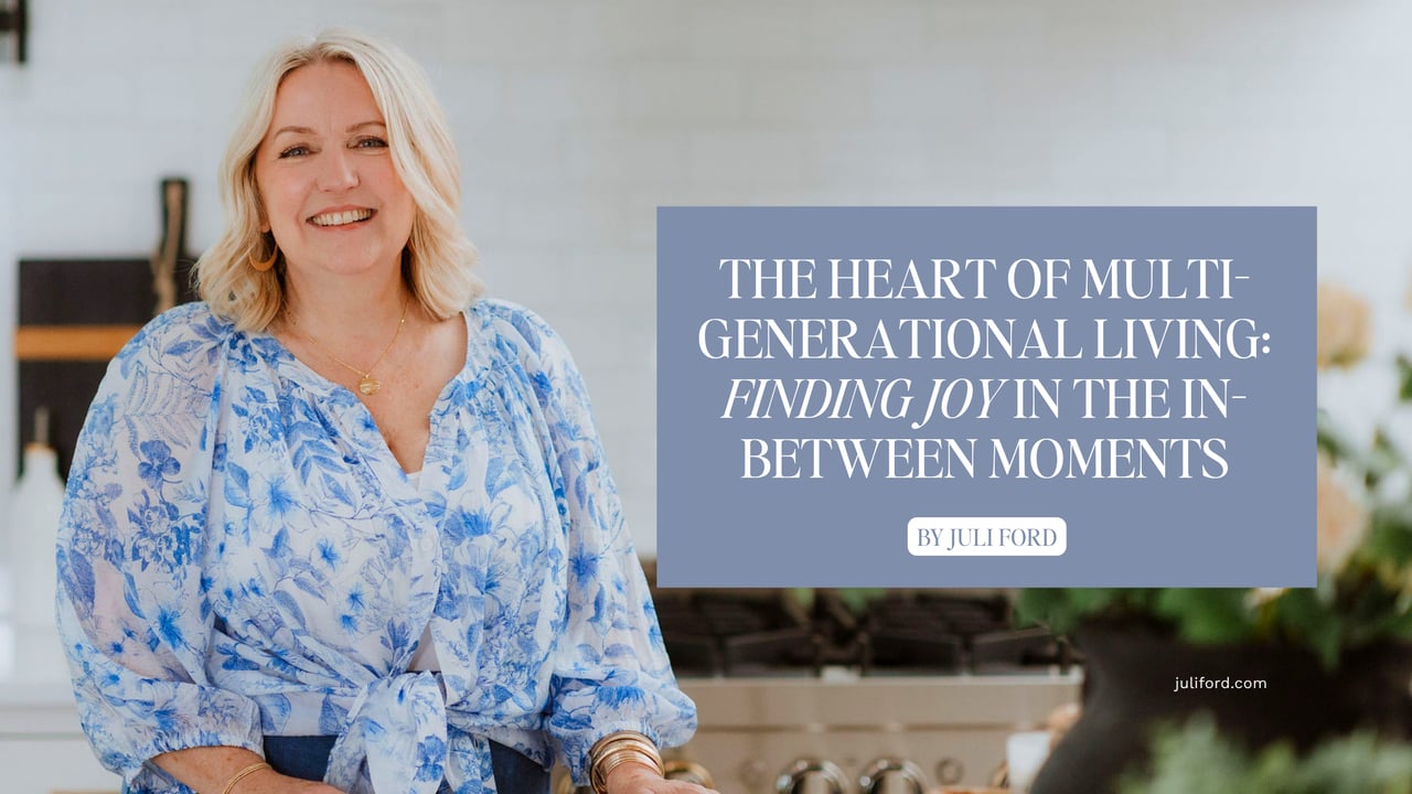 The Heart of Multi-Generational Living: Finding Joy in the In-Between Moments cover