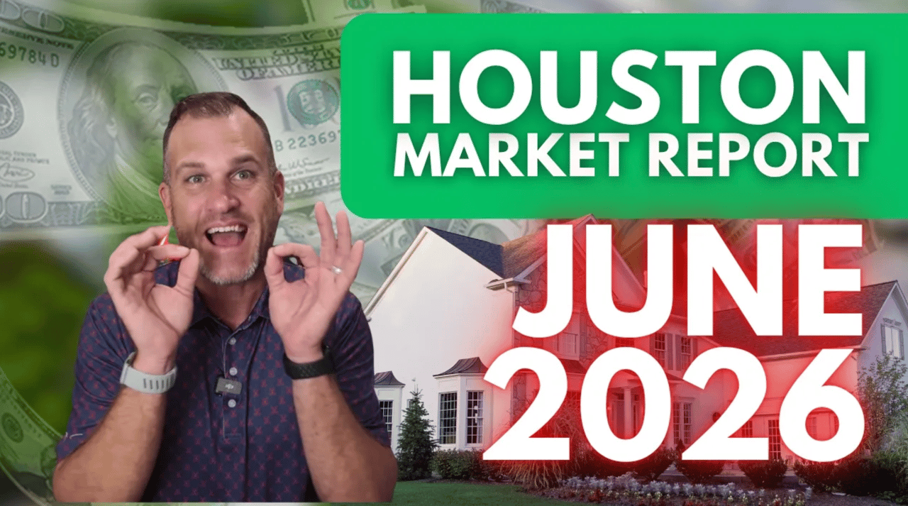 HOUSTON MARKET REPORT JUNE 2026