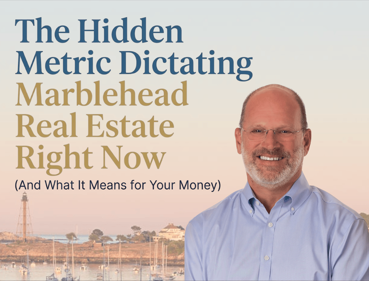 The Hidden Metric Dictating Marblehead Real Estate Right Now