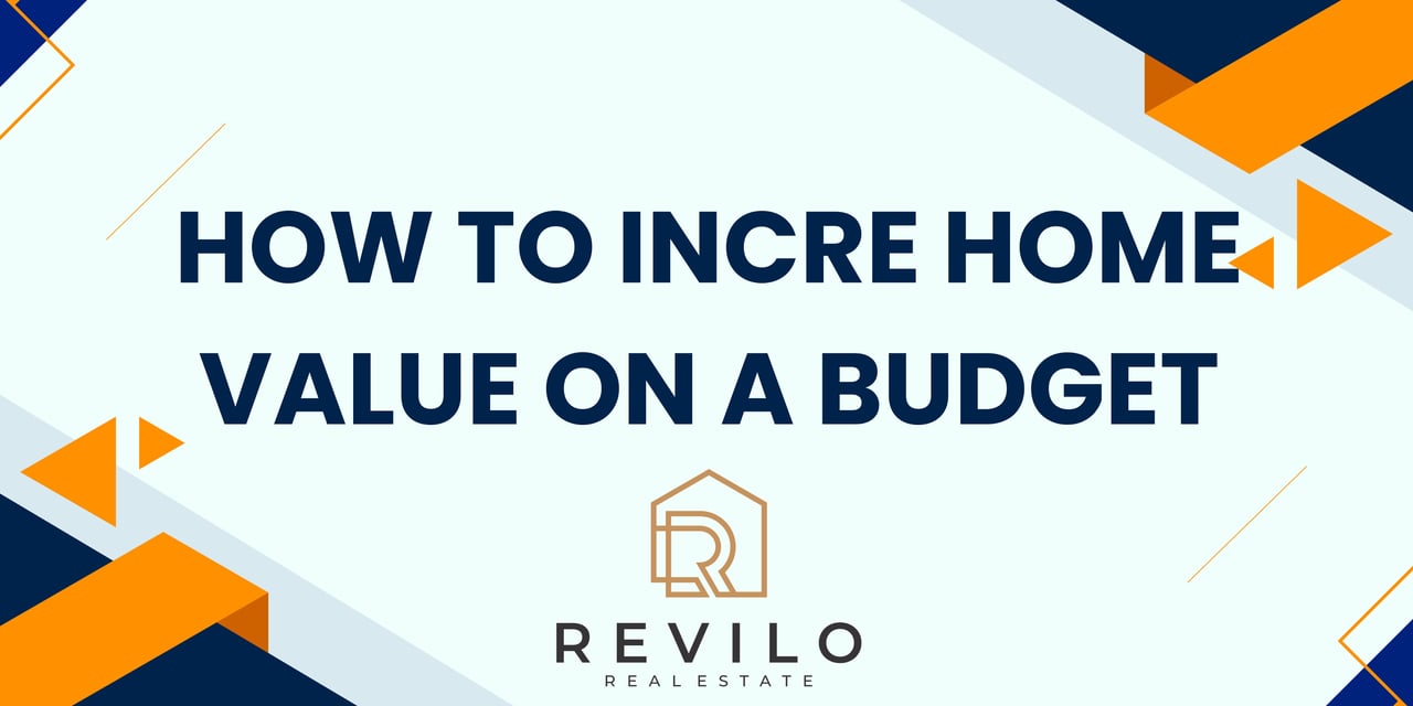 How to increase home value on a budget