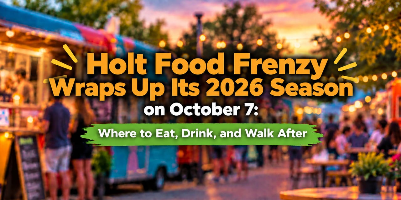 Holt Food Frenzy Wraps Its 2026 Season on October 7: Where to Eat, Drink, and Walk After cover