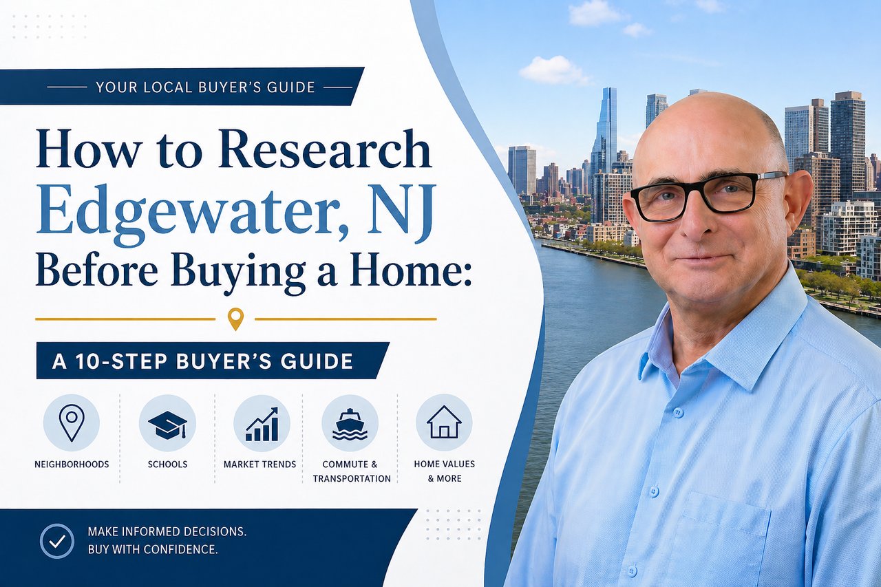 How to Research Edgewater NJ Before Buying a Home: A 10-Step Buyer's Guide