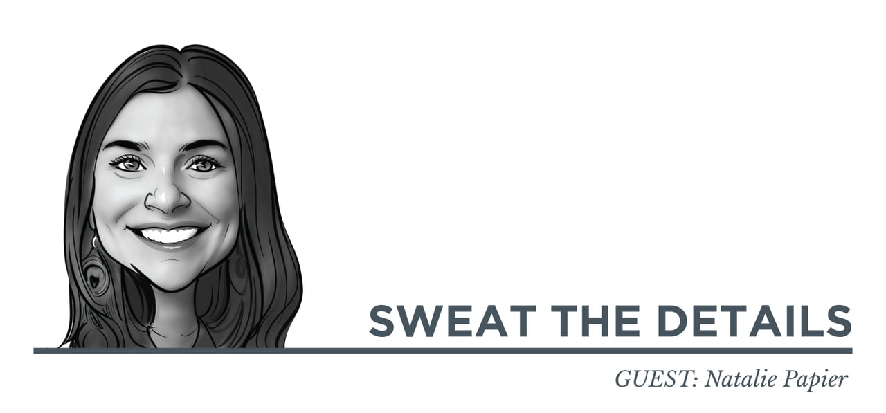 Sweat the Details with Natalie Papier