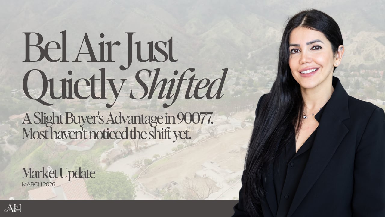 Bel Air Real Estate Market Report - March 2026| The $8M Shift in 90077