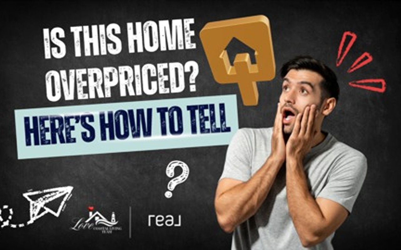 How to Tell if a Home Is Overpriced in the Lowcountry Market