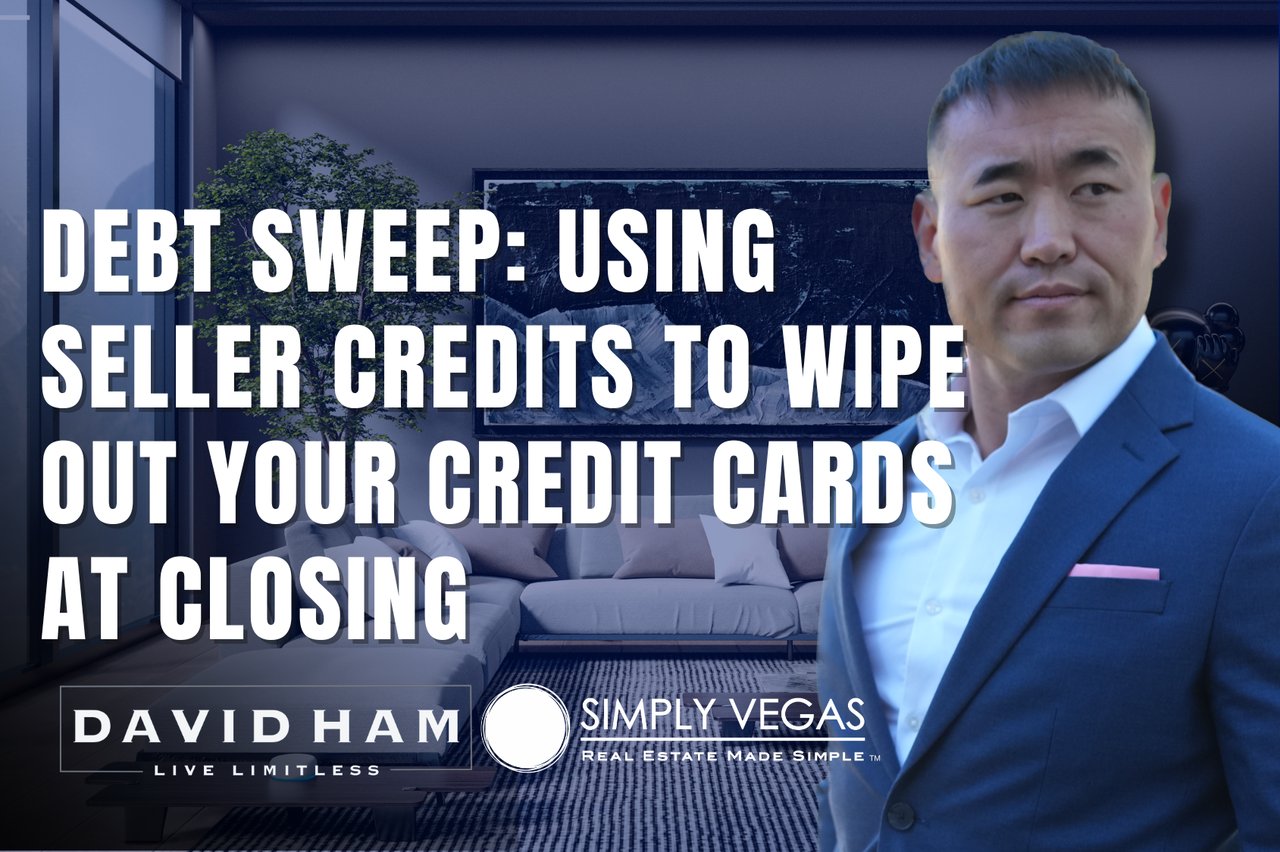 Debt sweep graphic about paying off credit cards at closing with seller credits, featuring David Ham.