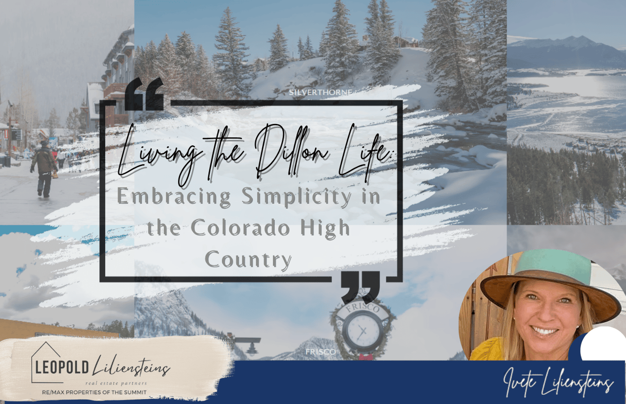 Living the Dillon Life: Embracing Simplicity in the Colorado High Country