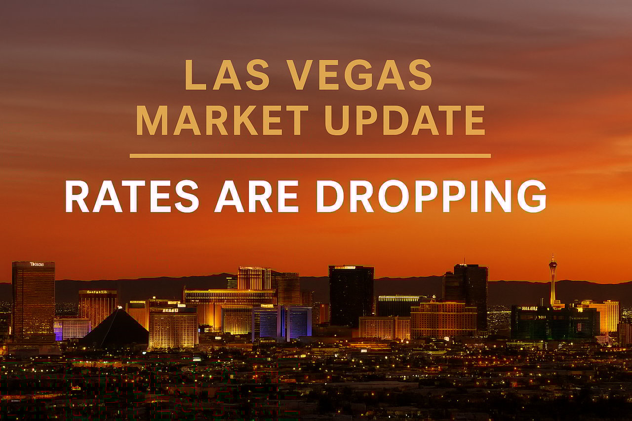 Las Vegas Market Update | Rates are dropping 