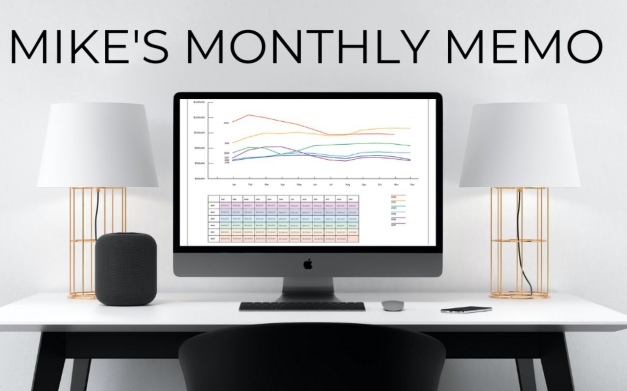 Mike’s Monthly Memo