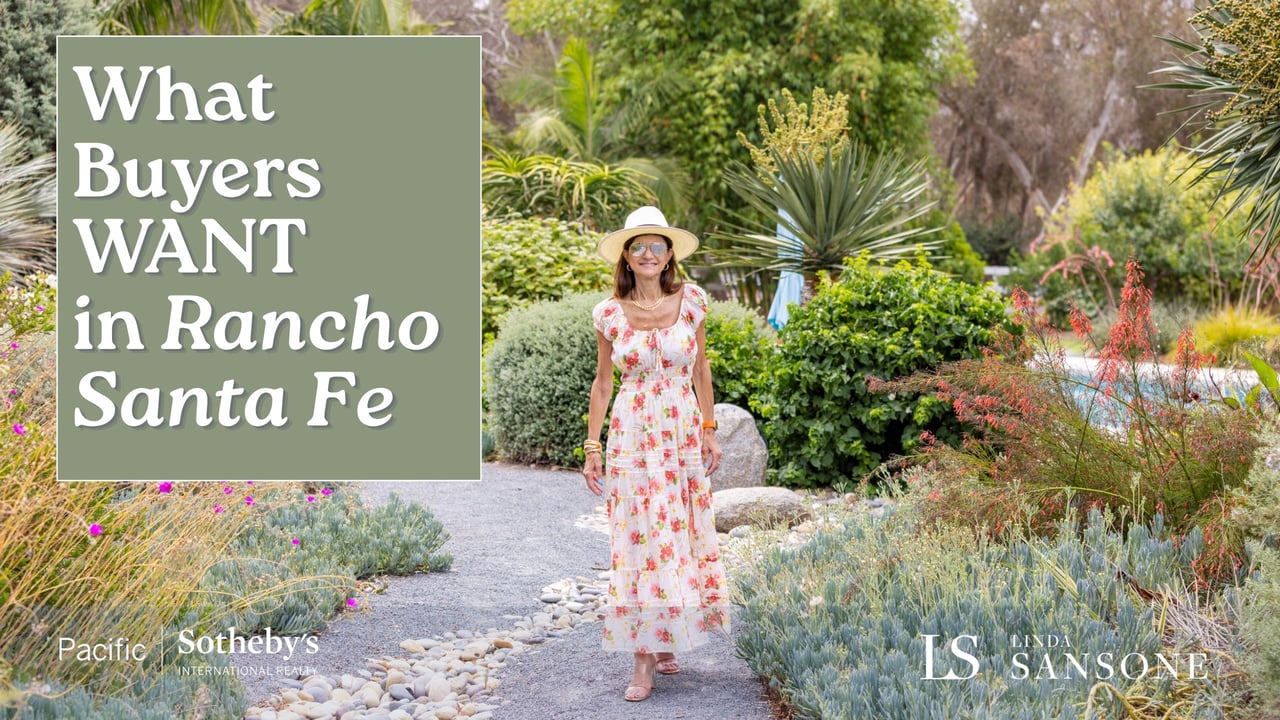 What Are Buyers Looking For in Rancho Santa Fe