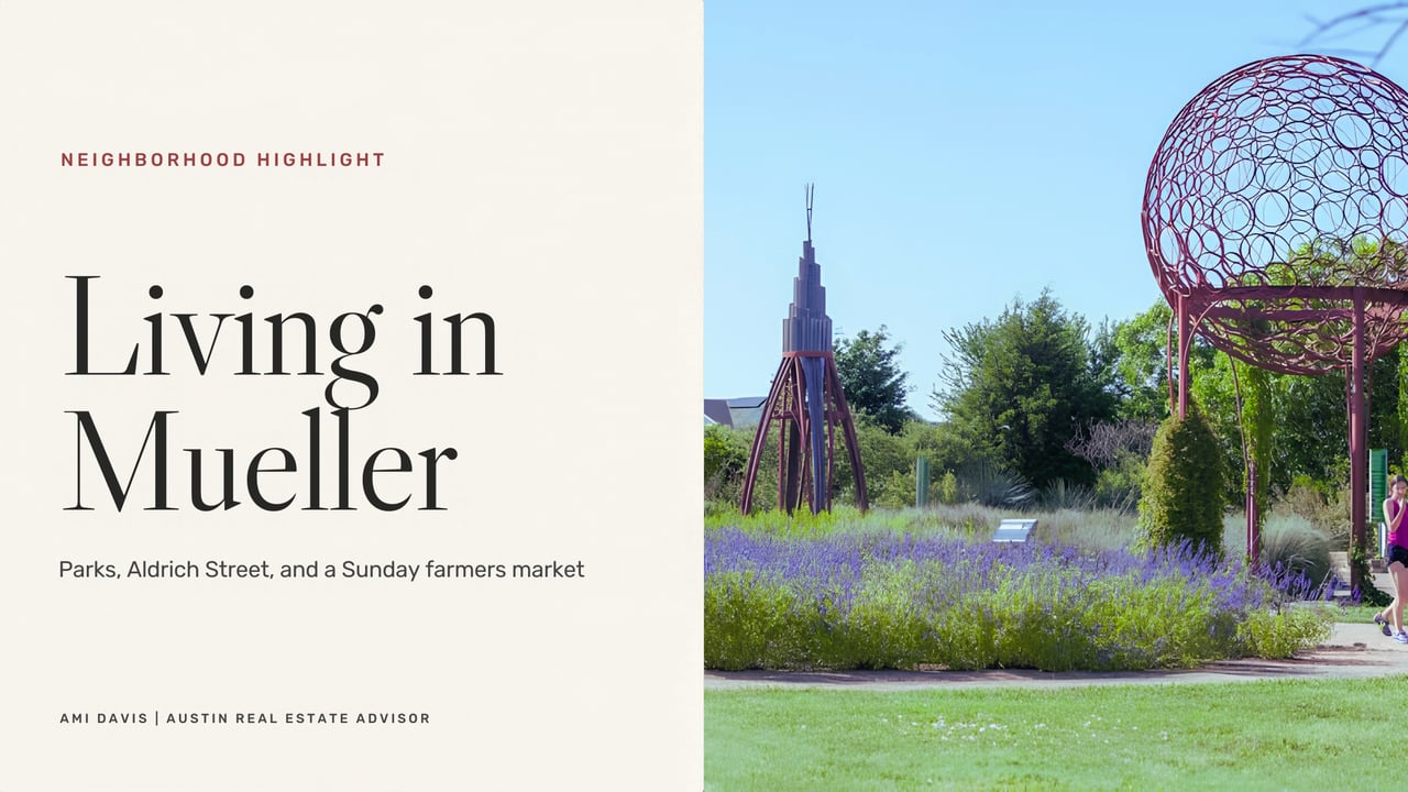Living in Mueller: A Guide to One of Austin's Most Walkable Neighborhoods