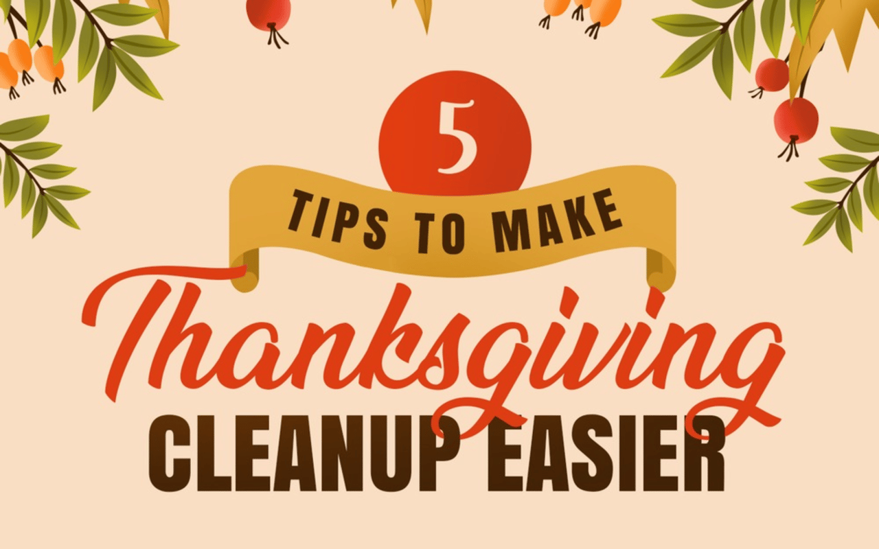 5 tips to make Thanksgiving cleanup easier