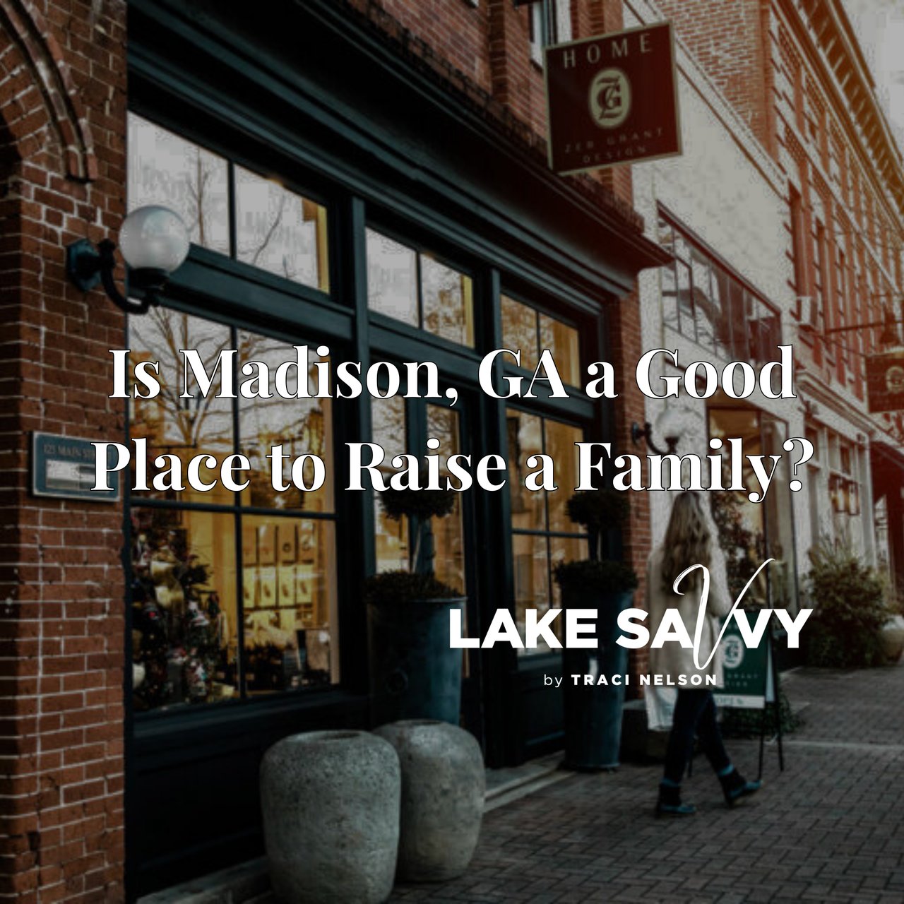 Is Madison, GA a Good Place to Raise a Family?