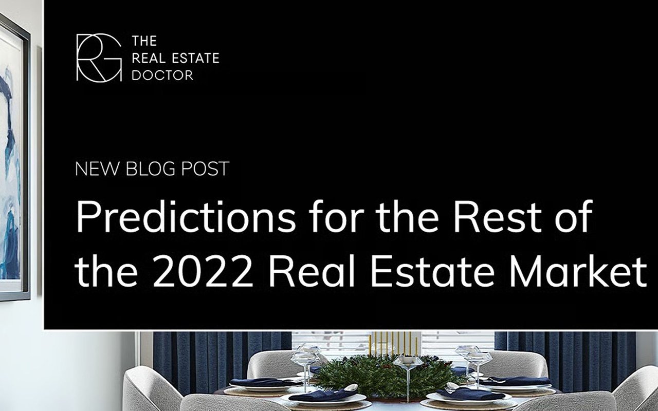 Expert Forecast: Predictions for the Rest of the 2022 Real Estate Market
