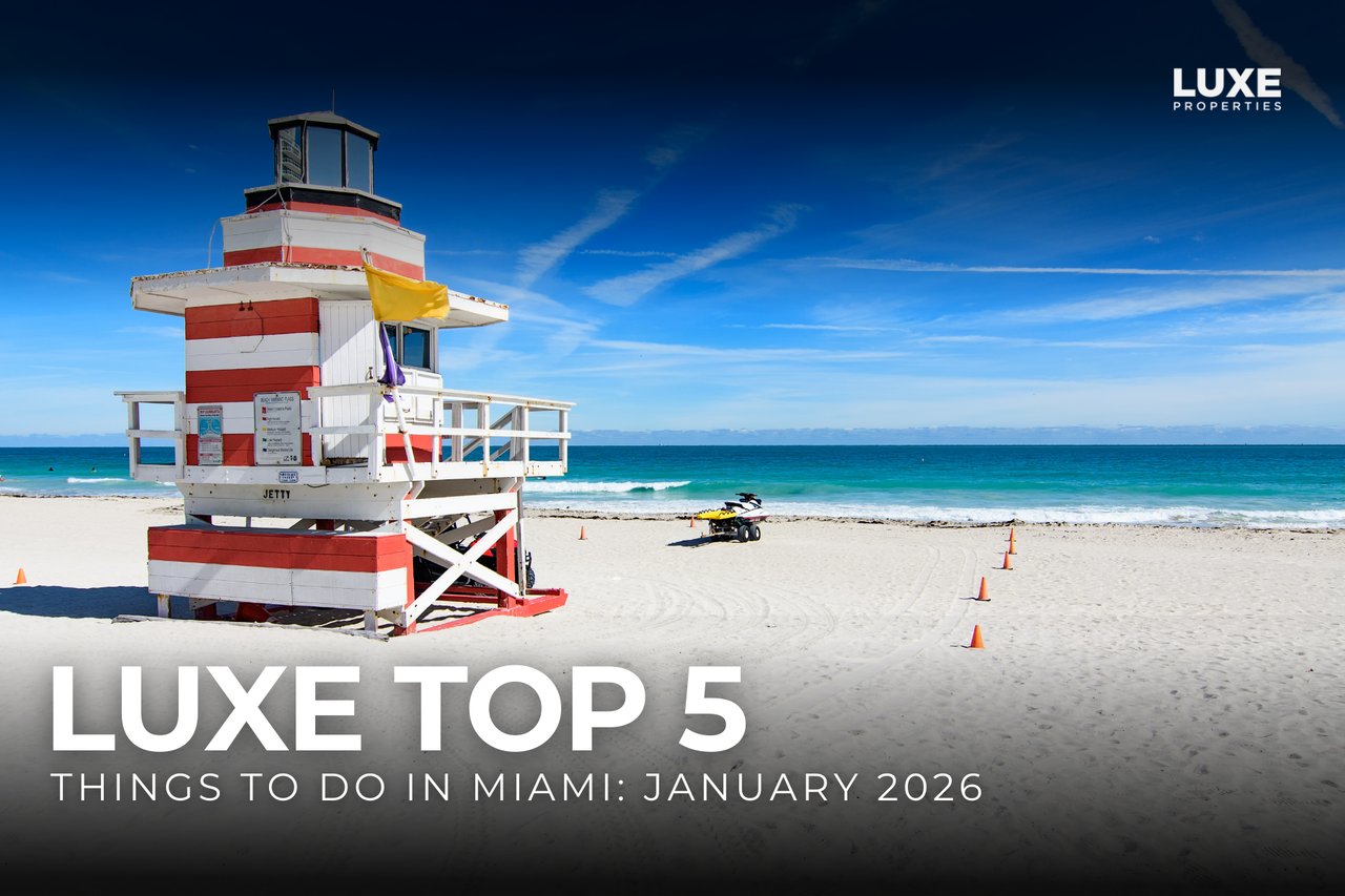 LUXE Top 5: Things To Do in Miami: January 2026