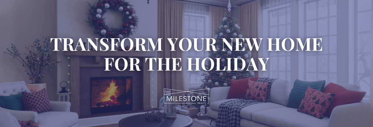 Transform Your New Home for the Holidays: 7 Easy Updates