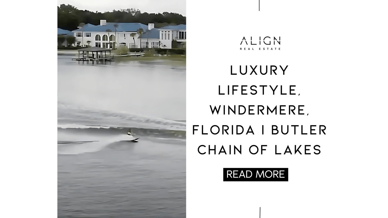 Luxury Lifestyle, Windermere, Florida | Butler Chain of Lakes