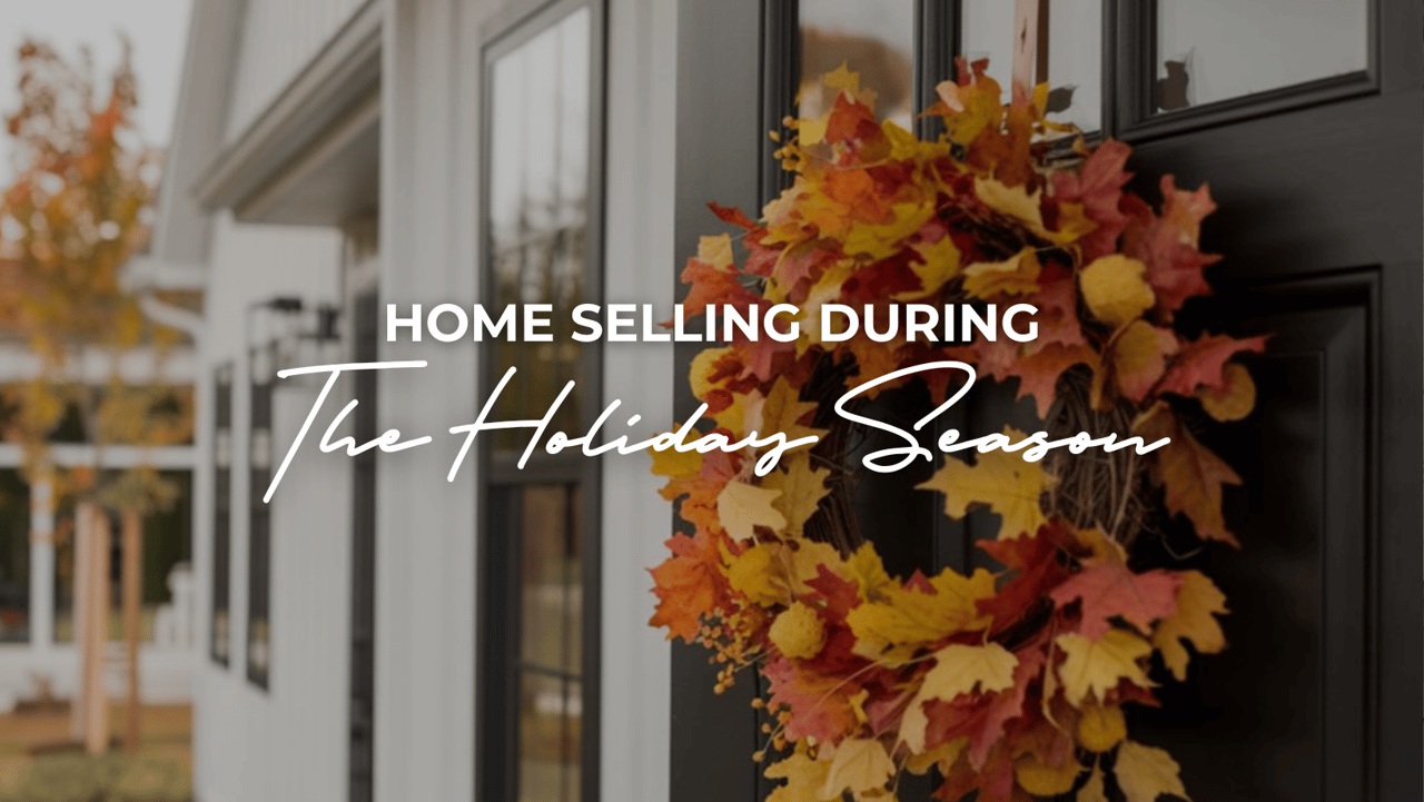 Thinking About Selling Your Home During the Holiday Season?