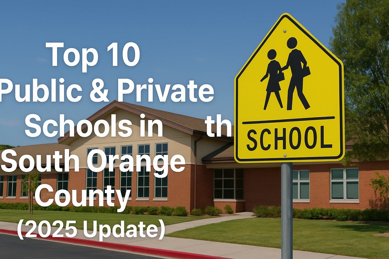 Top 10 Public & Private Schools in South Orange County (2025 Update)