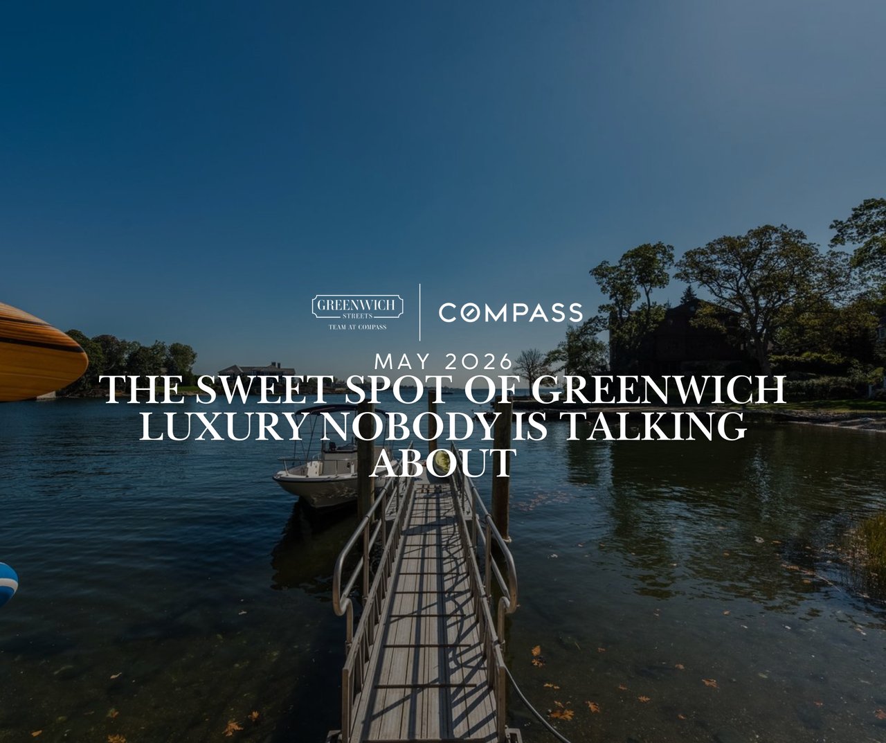 Waterfront dock with rowboat at a Greenwich CT luxury estate - Greenwich Streets report on the $5M to $10M real estate market segment in 2026.