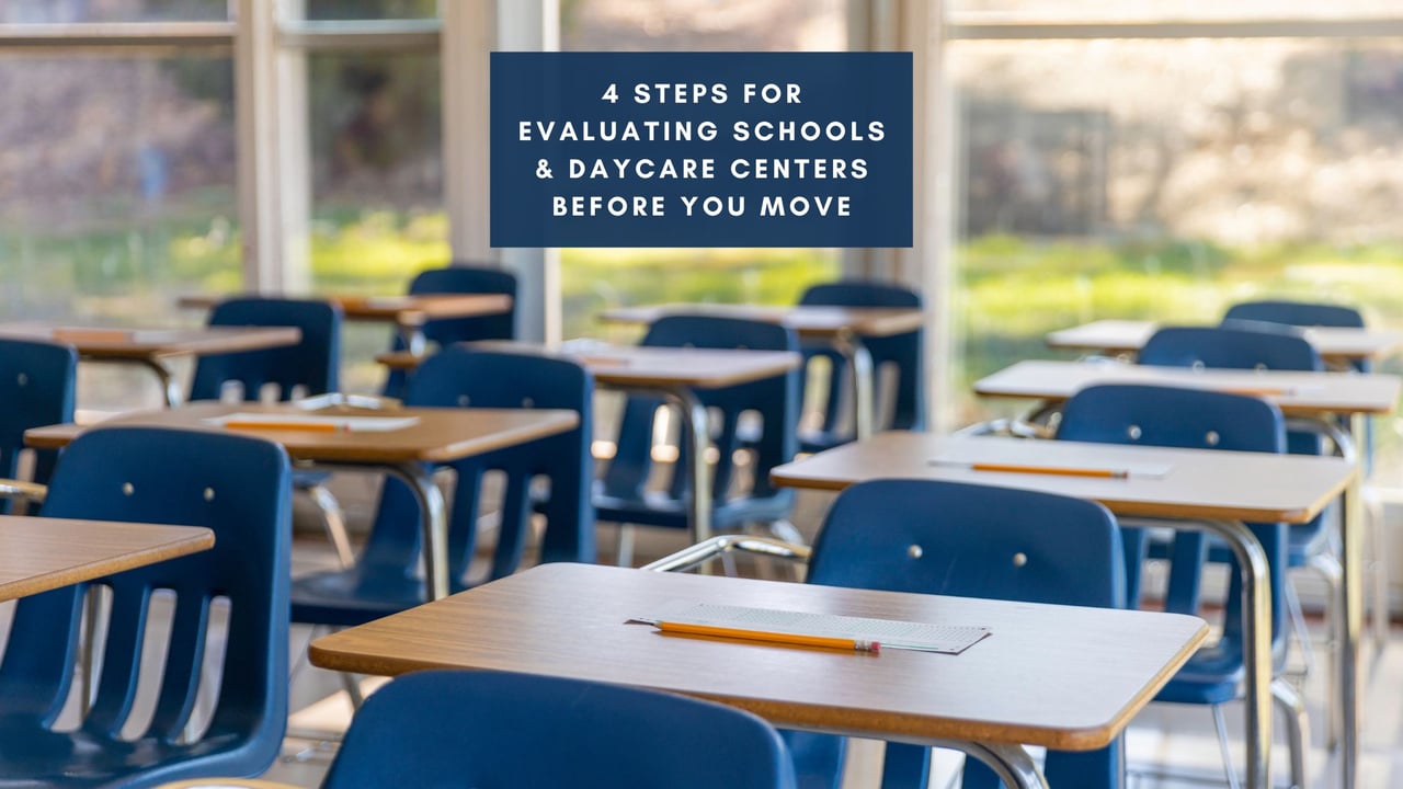 4 Steps for Evaluating Schools & Daycare Centers Before You Move