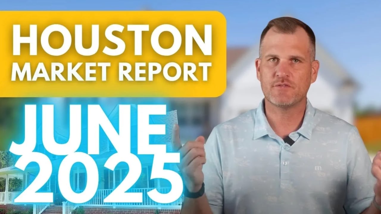 HOUSTON MARKET REPORT JUNE 2025