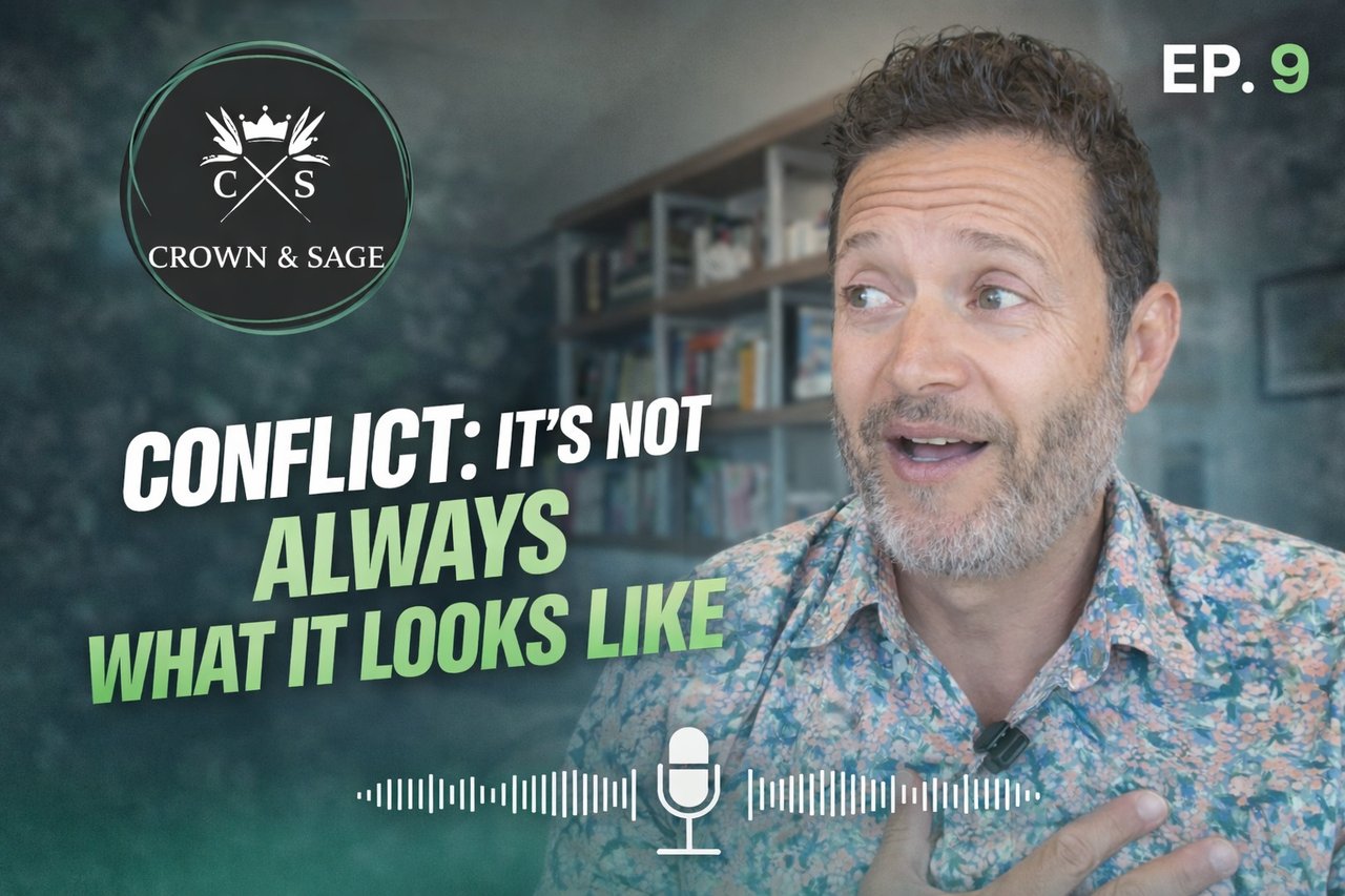 EP 9: Conflict, It’s Not Always What It Looks Like