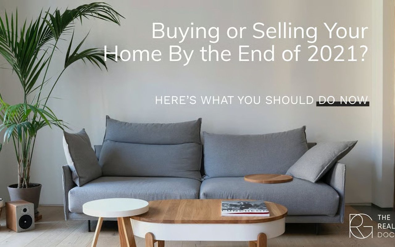 Buying or Selling Your Denver Home By the End of 2021? Here’s What You Should Do Now