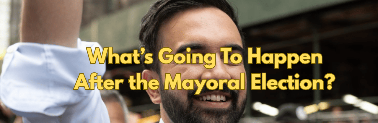 What's Really Going to Happen To NYC Real Estate After the 2025 Mayoral Election?