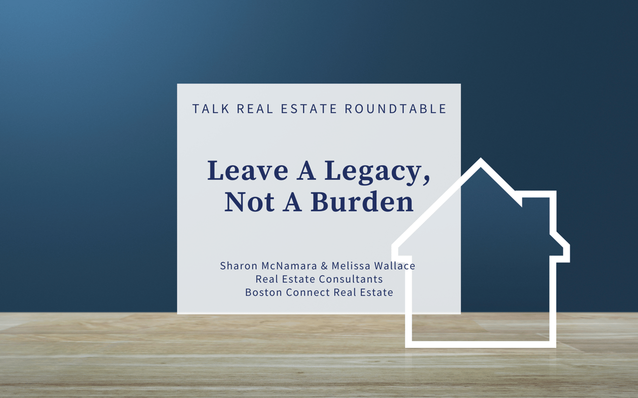 Leave A Legacy, Not A Burden