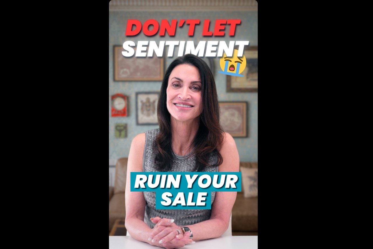 Don't Let Sentiment Sabotage Your Home Sale