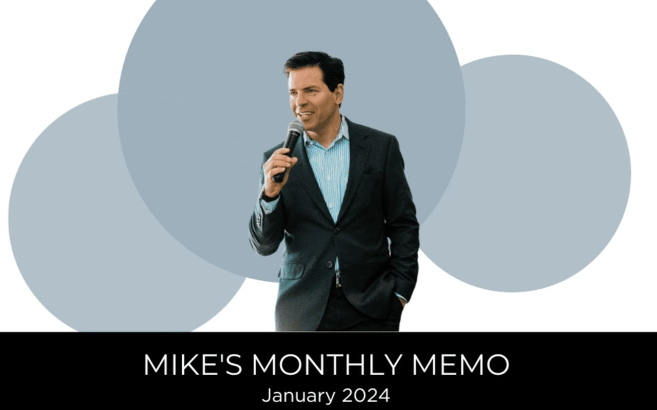 Mike’s Monthly Memo