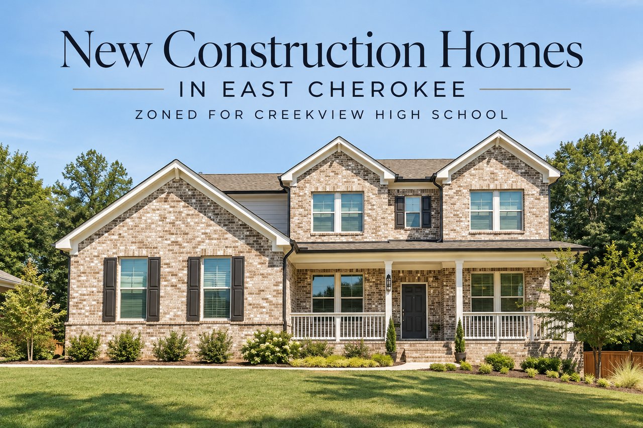 New Construction Homes in East Cherokee Zoned for Creekview High School: Every Community, Builder, and Price Point in Canton cover