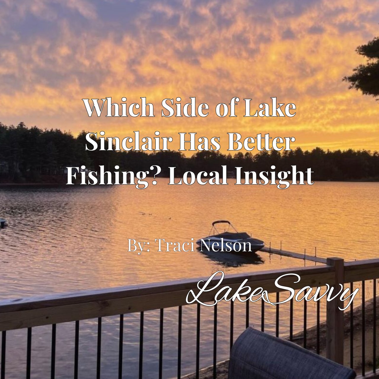 Which Side of Lake Sinclair Has Better Fishing? Local Insight