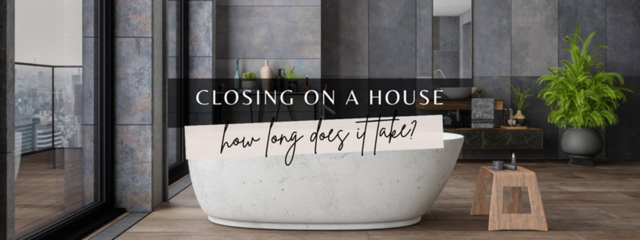 Closing on a House – How Long Does it Take?
