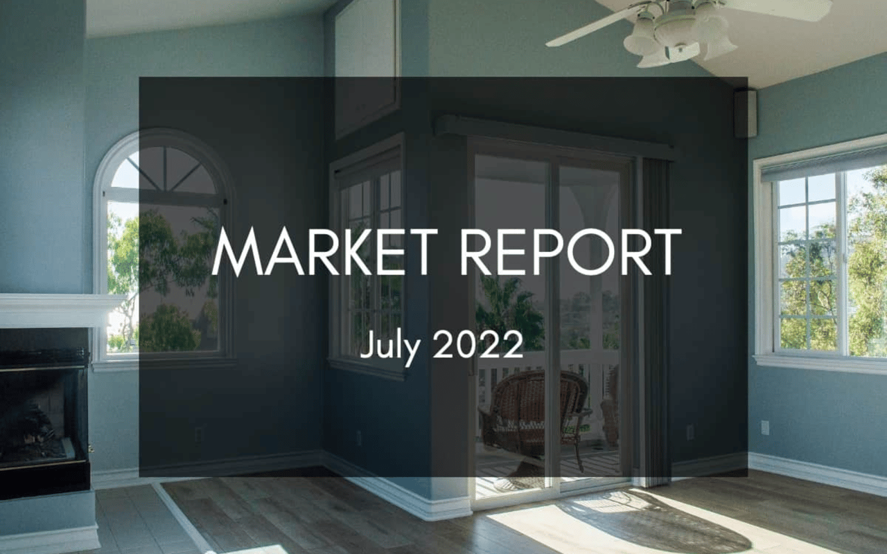 July 2022 Real Estate and Mortgage Report