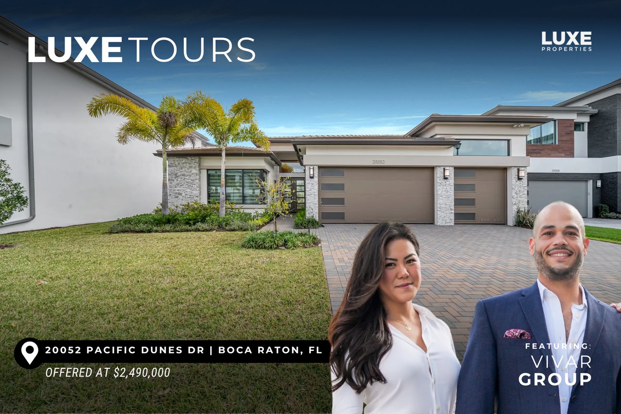 LUXE Tours Presents: 20052 Pacific Dunes Drive | 2024 construction in Boca’s premier Lotus Palm community