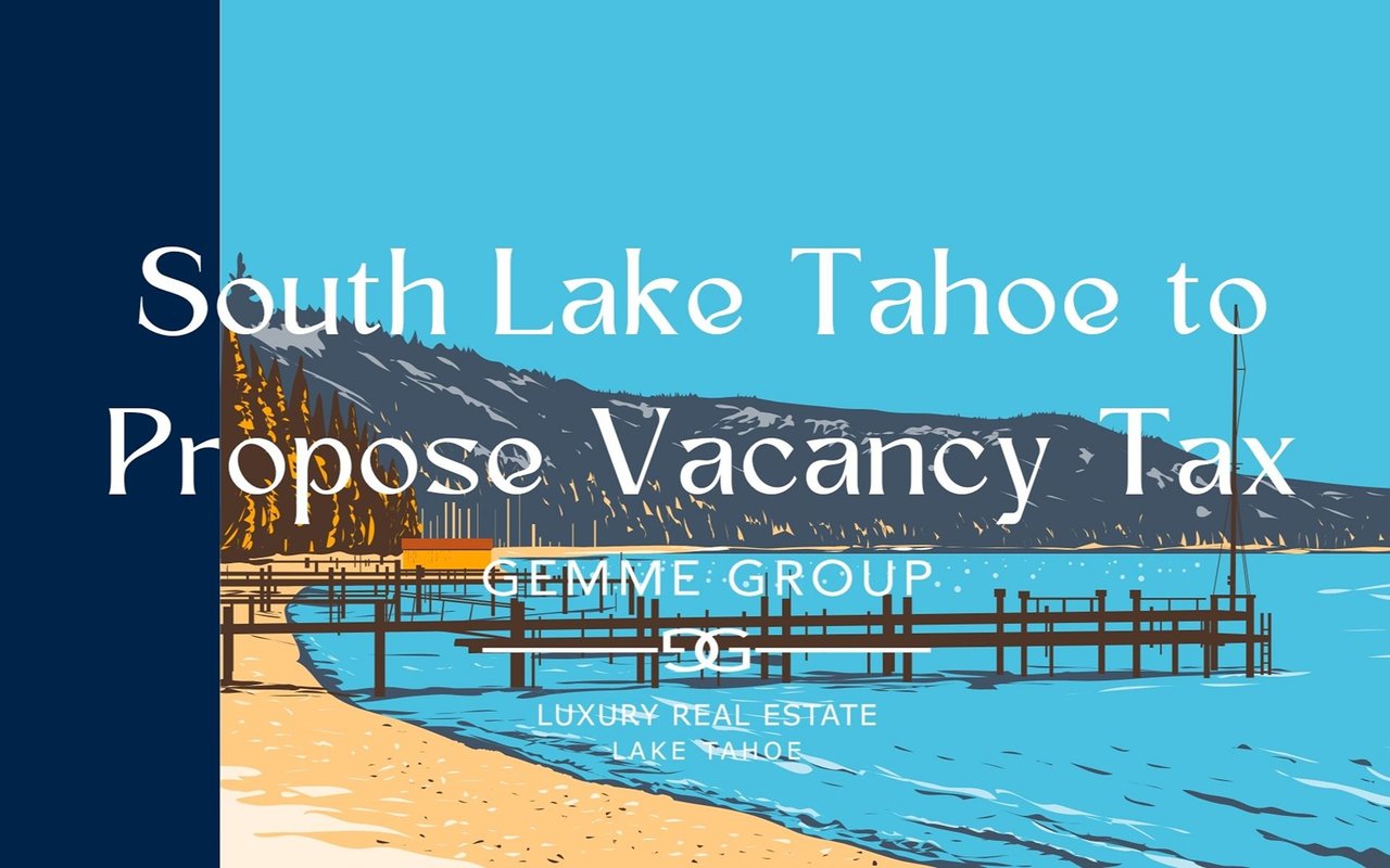 South Lake Tahoe vacancy tax proposal graphic featuring an illustrated lakeshore and Gemme Group branding.