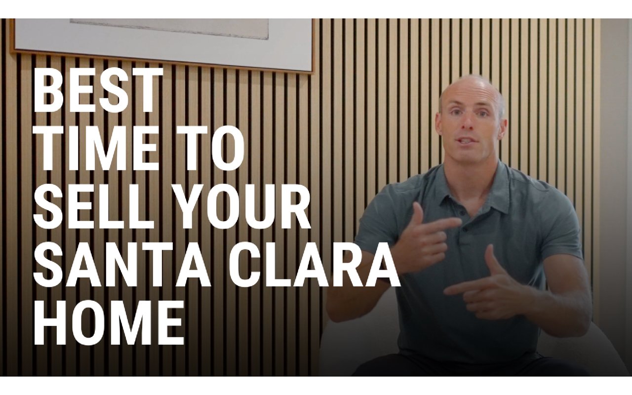 Best Time To Sell Your Santa Clara Home